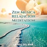  Zen Música, Relajación, Meditation - La Voz del Mar (Agua Curativa, Sonidos de la Naturaleza)