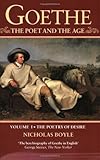  Goethe: The Poet and the Age : The Poetry of Desire, (1749-1790)