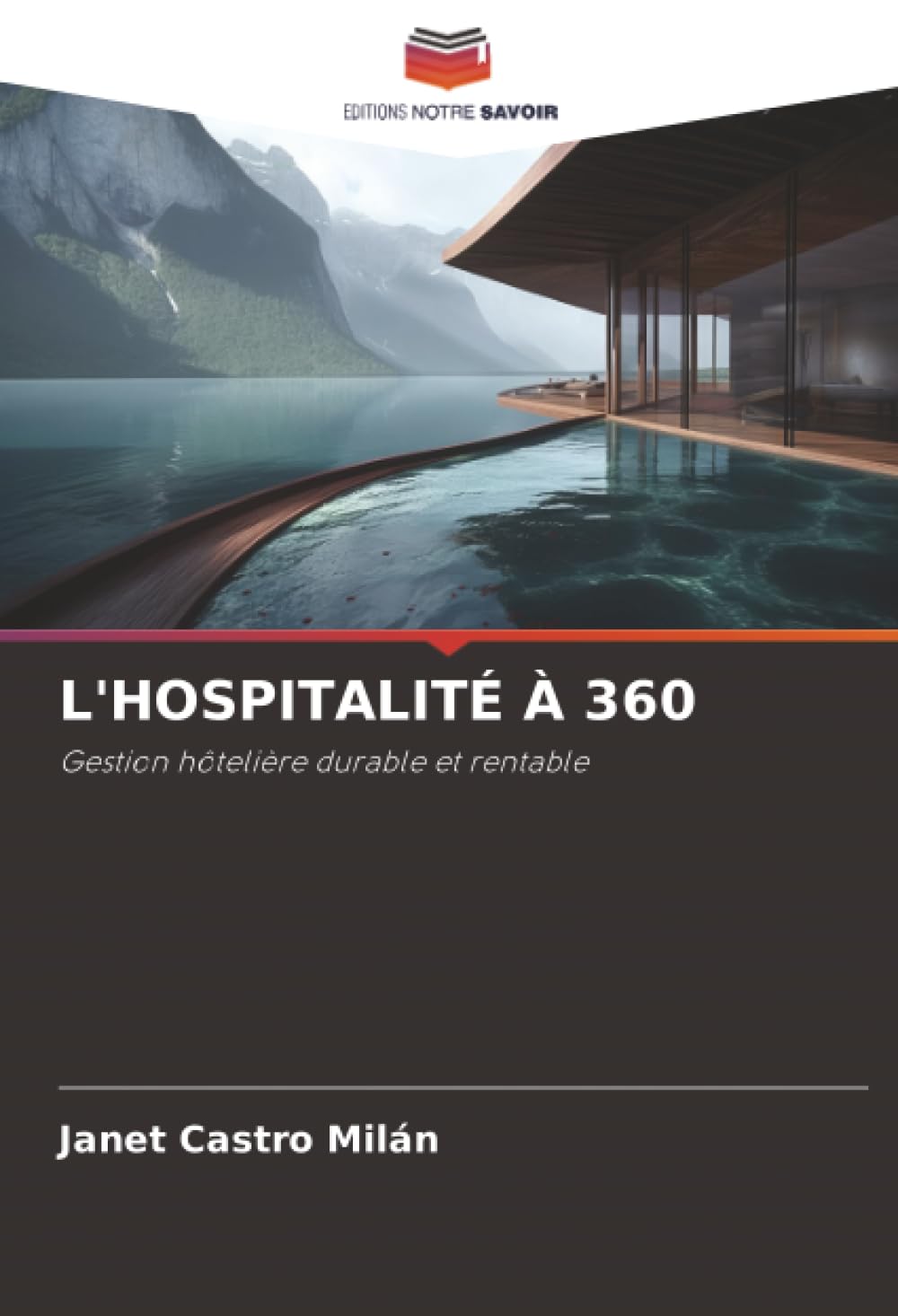 L'HOSPITALITÉ À 360: Gestion hôtelière durable et rentable