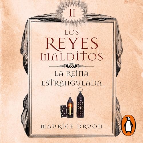 La reina estrangulada [The Strangled Queen]: Los Reyes Malditos 2...