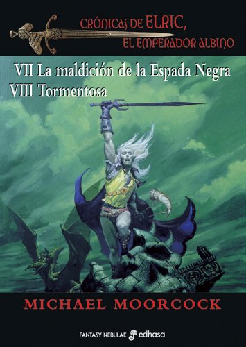 Crónicas de Elric, el emperador albino IV (Nebulae)