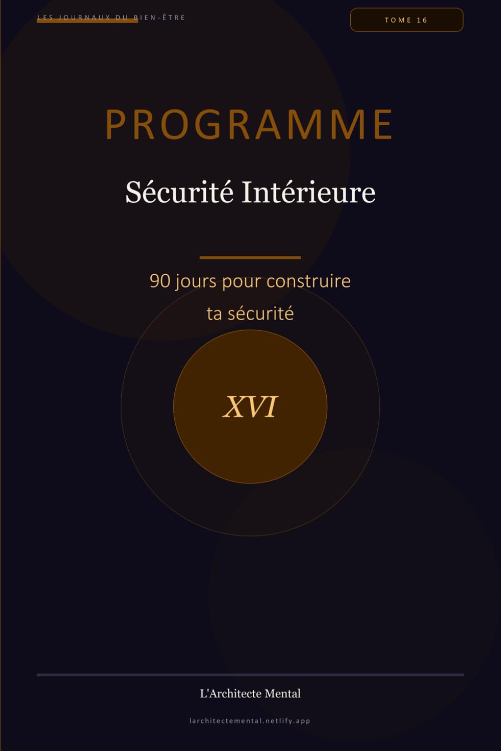 Programme Sécurité Intérieure: 90 jours pour construire ta sécurité (Les Journaux du Bien-être)