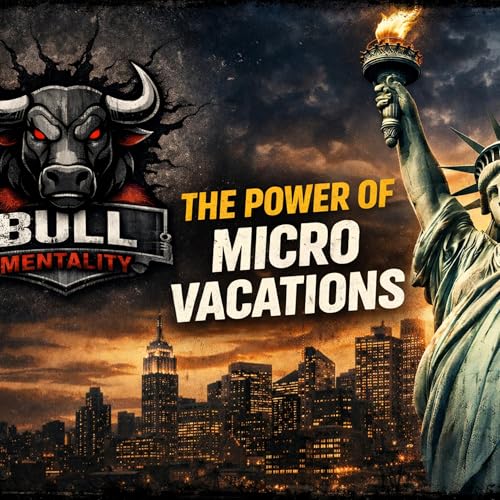 EP: 46 "the power of micro vacations" with a special clip