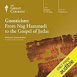 Cover of Gnosticism: From Nag Hammadi to the Gospel of Judas