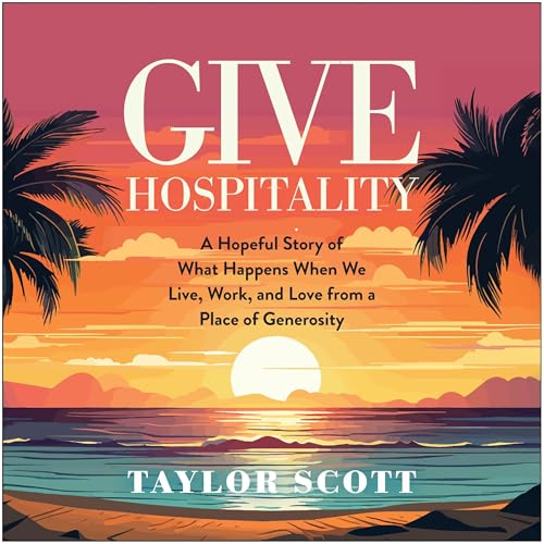 Give Hospitality by Taylor Scott episode artwork
