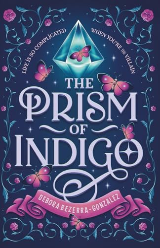 The Prism of Indigo: A Reimagined Pre-Victorian Young Adult Romantasy Novel (The Celestial Colors Series)