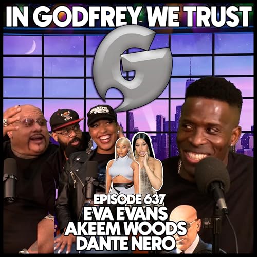 637. Nicki vs Cardi l Eva Evans, Akeem Woods & Dante Nero