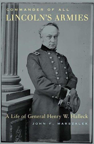 Amazon.com: Commander of All Lincoln’s Armies: A Life of General Henry ...