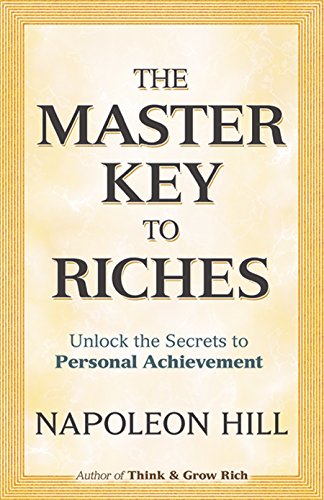 The Master Key to Riches: Unlock the Secrets to Personal Achievement (Dover Empower Your Life)