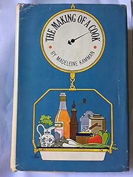 Hardcover The Making of a Cook by Madeleine Kamman (1971-08-01) Book
