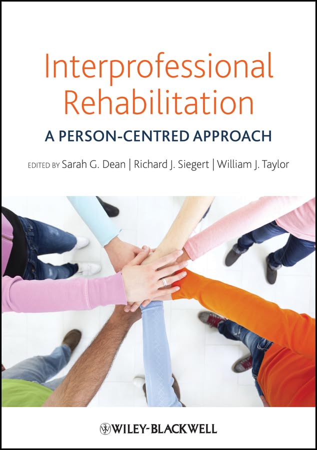 Interprofessional Rehabilitation: A Person-Centred Approach