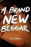 A Brand New Beggar