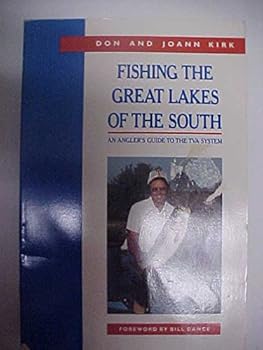 Paperback Fishing the Great Lakes of the South: An Angler's Guide to the TVA System Book