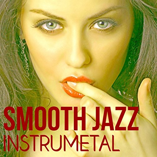 Smooth Jazz Instrumental - Piano, Acoustic Guitar, Sax and Trumpet, Big Band Smooth