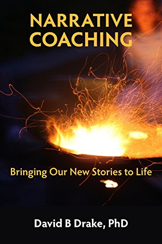 Narrative coaching: Bringing our new stories to life
