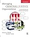 Managing Criminal Justice Organizations, Second Edition: An Introduction to Theory and Practice
