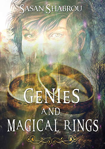 Genies and Magical Rings: A short story about genies, glass rings, and other mythical items of the Middle East. (English Edition) - Shabrou, Sasan