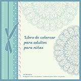  Libro de colorear para adultos para niñas 120 Mandalas - Si alguien te dice «no puedes», realmente quiere decir «no puedo».