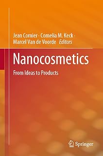 Nanocosmetics: From Ideas to Products