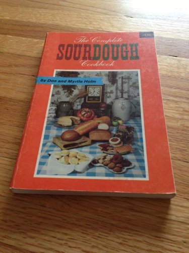 The Complete Sourdough Cookbook by Don; Holm, M... B01K3NK0OY Book Cover