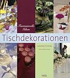  Tischdekorationen: Fantasievolle Ideen