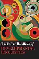 Amazon.com: The Oxford Handbook of Developmental Linguistics