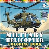 Military Helicopter Coloring Book Gift for Adults Kids Boys Girls Teens 50 Pages Single Sided Coloring Activity Book for Children Bold and Easy Stress ... Chopper Lover Aircraft Coloring Book