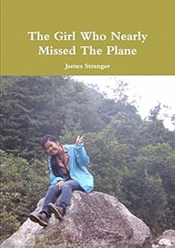 Paperback The Girl Who Nearly Missed The Plane Book