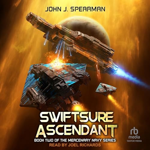 Swiftsure Ascendant -- John J. Spearman