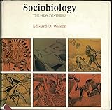 Sociobiology: The New Synthesis