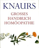 Knaurs grosses Handbuch Homöopathie 3898970906 Book Cover