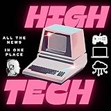  HTP: the High Tech Podcast  GAMING AI PC Computer Notebook Smart Home TV Smartphones Technology AR VR Metaverse Artificial Intelligence Robotics OpenAi Chatgpt News