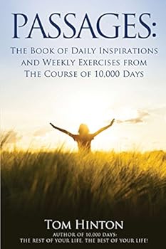 Paperback Passages: Daily Inspiration & Weekly Exercises for The Course of 10,000 Days Book
