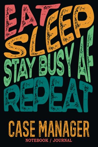 Case Manager Notebook Journal : Stay Busy AF: Gag Gift - Funny Sweary Blank Ruled Book for Christmas, Birthday, Retirement & Appreciation image 2