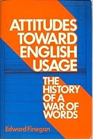 Attitudes Toward English Usage: The History of War of Words 0807725811 Book Cover