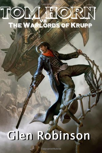 Tom Horn vs. The Warlords of Krupp: Volume 1 Paperback – Big Book