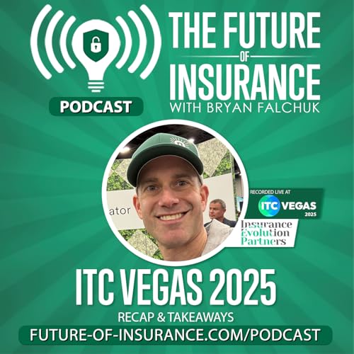 The Future of Insurance – ITC Vegas 2025 Recap