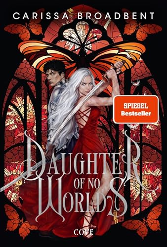 Daughter of No Worlds (War of Lost Hearts 1): Düstere Romantasy in epischem High-Fantasy-Setting