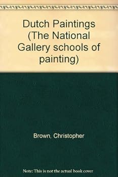 Paperback Dutch paintings (The National Gallery schools of painting) Book