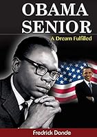 Obama Senior. a Dream Fulfilled 9966560394 Book Cover