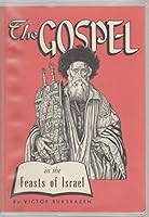 The Gospel in the feasts of Israel B0007FH5XS Book Cover