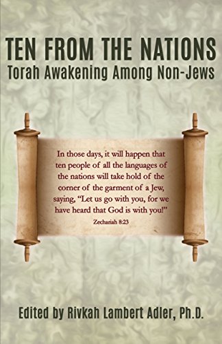 Ten From The Nations: Torah Awakening Among Non-Jews
