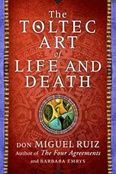 Hardcover The Toltec Art of Life and Death: A Story of Discovery Book