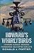 Howard's Whirlybirds: Howard Hughes's Amazing Pioneering Helicopter Exploits