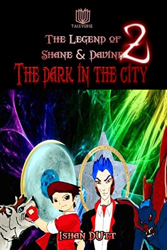The Legend of Shane & Davine 2: The Dark in the city