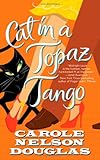 Cat in a Topaz Tango: A Midnight Louie Mystery (Midnight Louie Mysteries)