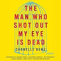 The Man Who Shot Out My Eye Is Dead