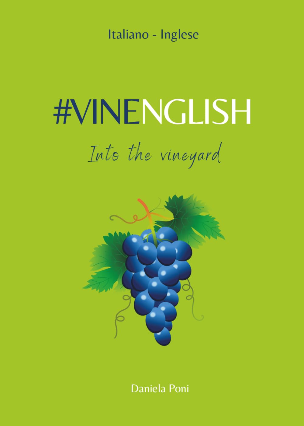 VINENGLISH - Into the vineyard: Glossario - Frasario | Italiano - Inglese