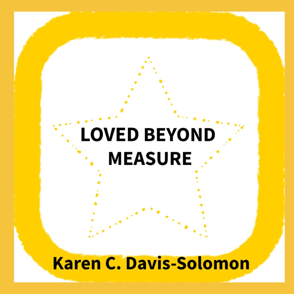 Loved Beyond Measure