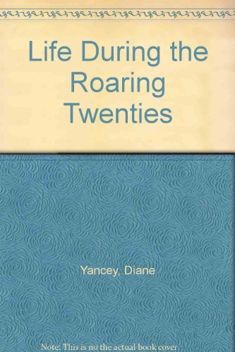 The Way People Live - Life During the Roaring Twenties
